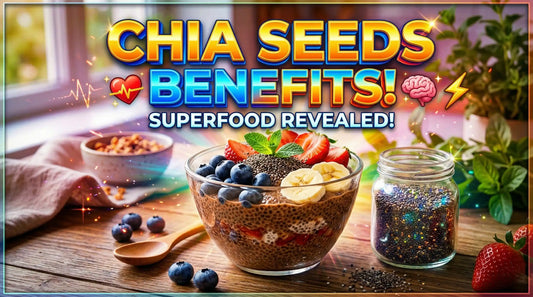 Chia Seeds Benefits in Urdu & English — Complete Guide for Pakistan